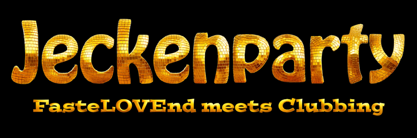 Jeckenparty- FasteLOVEnd meets Clubbing